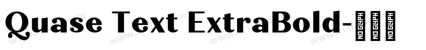 Quase Text ExtraBold字体转换